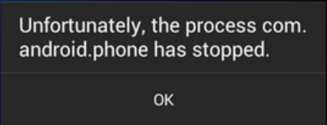 process com.android.phone has stopped