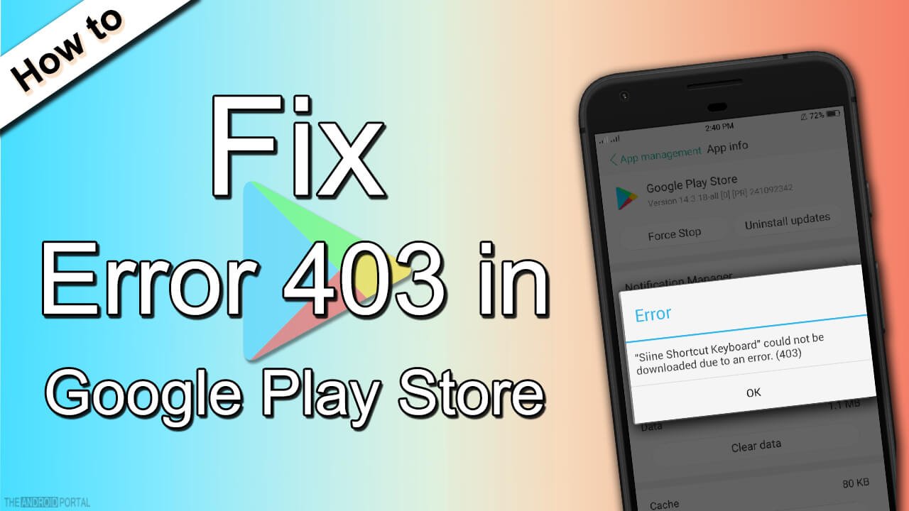 How to Fix error 403 in GooglePlay Store