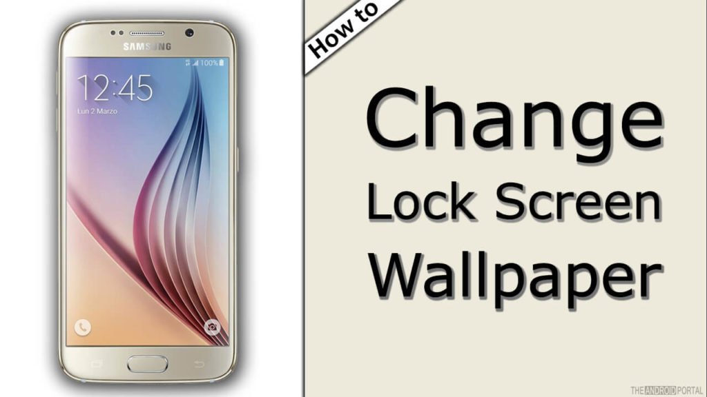 change lock screen wallpaper samsung s6