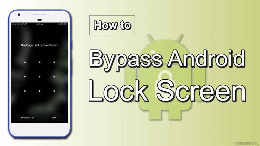 4 Methods to Bypass Android Lock Screen on your Phone/Tablet