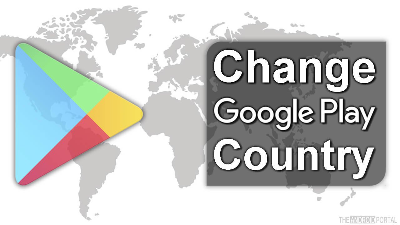 how-to-change-play-store-country