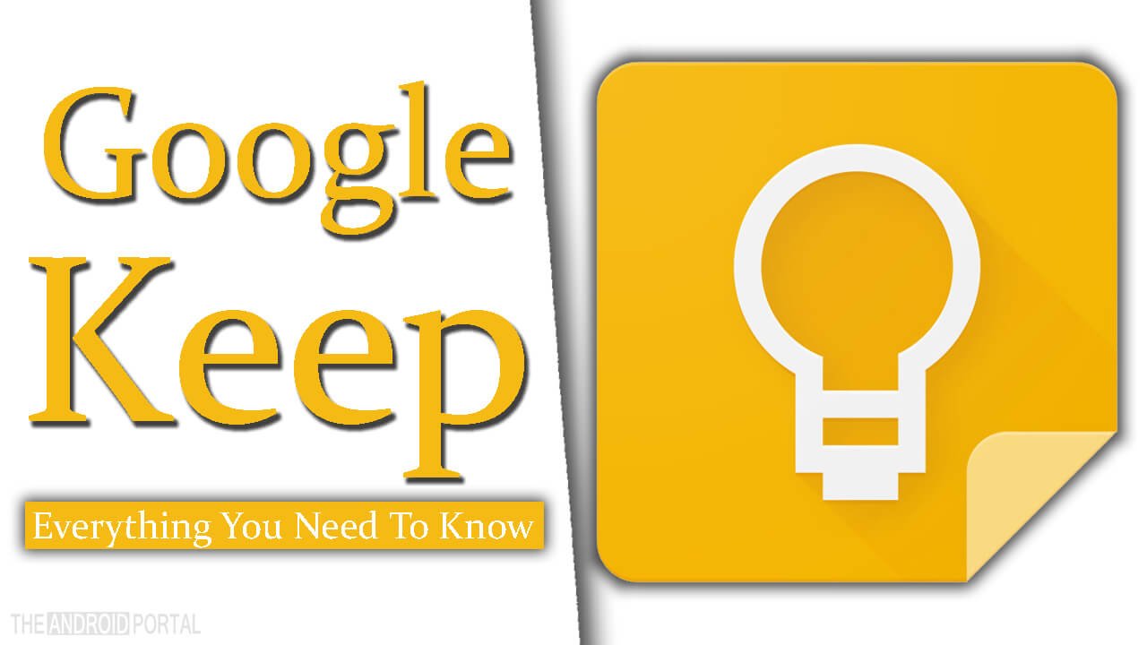 Google Keep - Everything You Need To Know