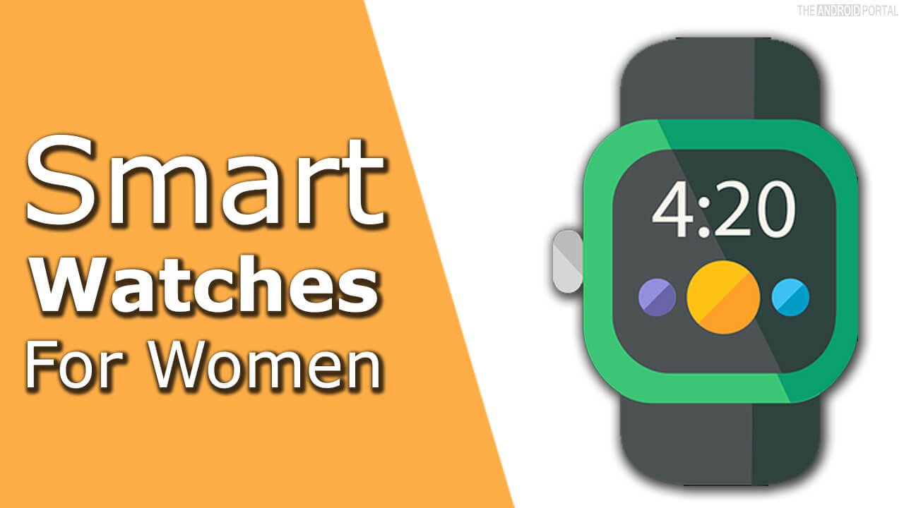 Best Android Smartwatches For Women In 2024 1668