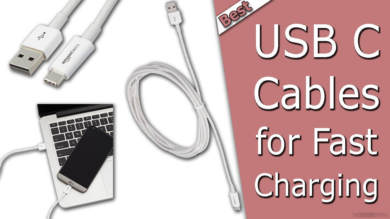 Best USB C Cables for Fast Charging