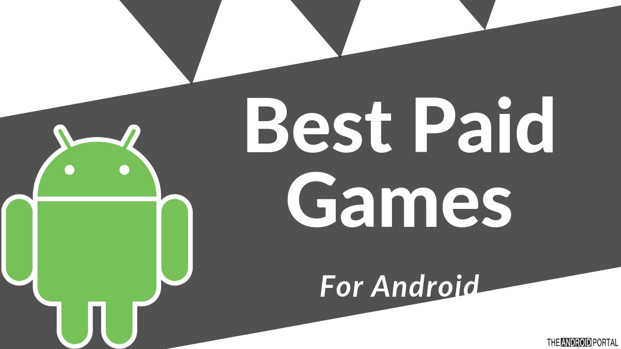 Best Paid Android Games of All Time in