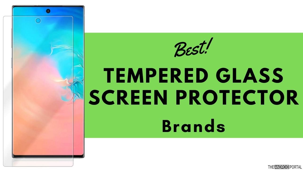 Best Tempered Glass Screen Protector Brands in 2024