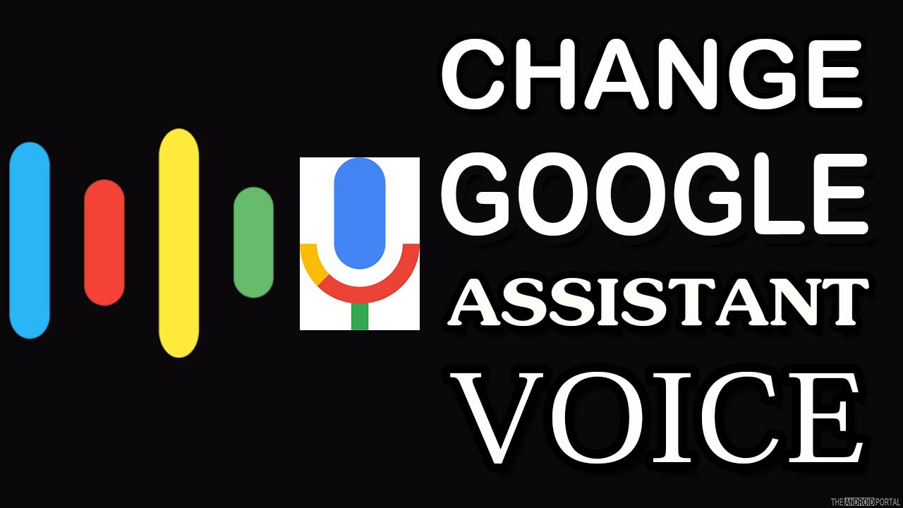 Change the Google Assistant Voice