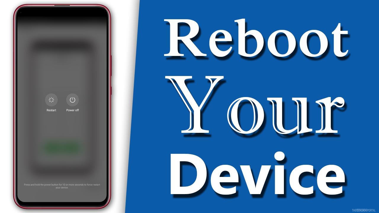 Reboot Your Device