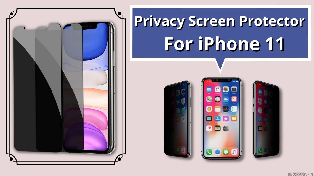 Best Privacy Screen Protector For Iphone 11 In November 22