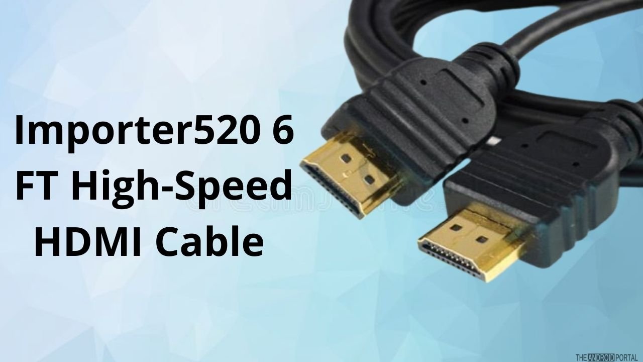 Importer520 6 FT High-Speed HDMI Cable 