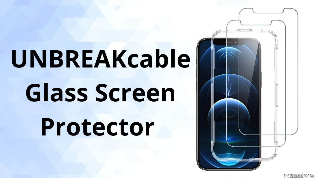 UNBREAKcable Glass Screen Protector 