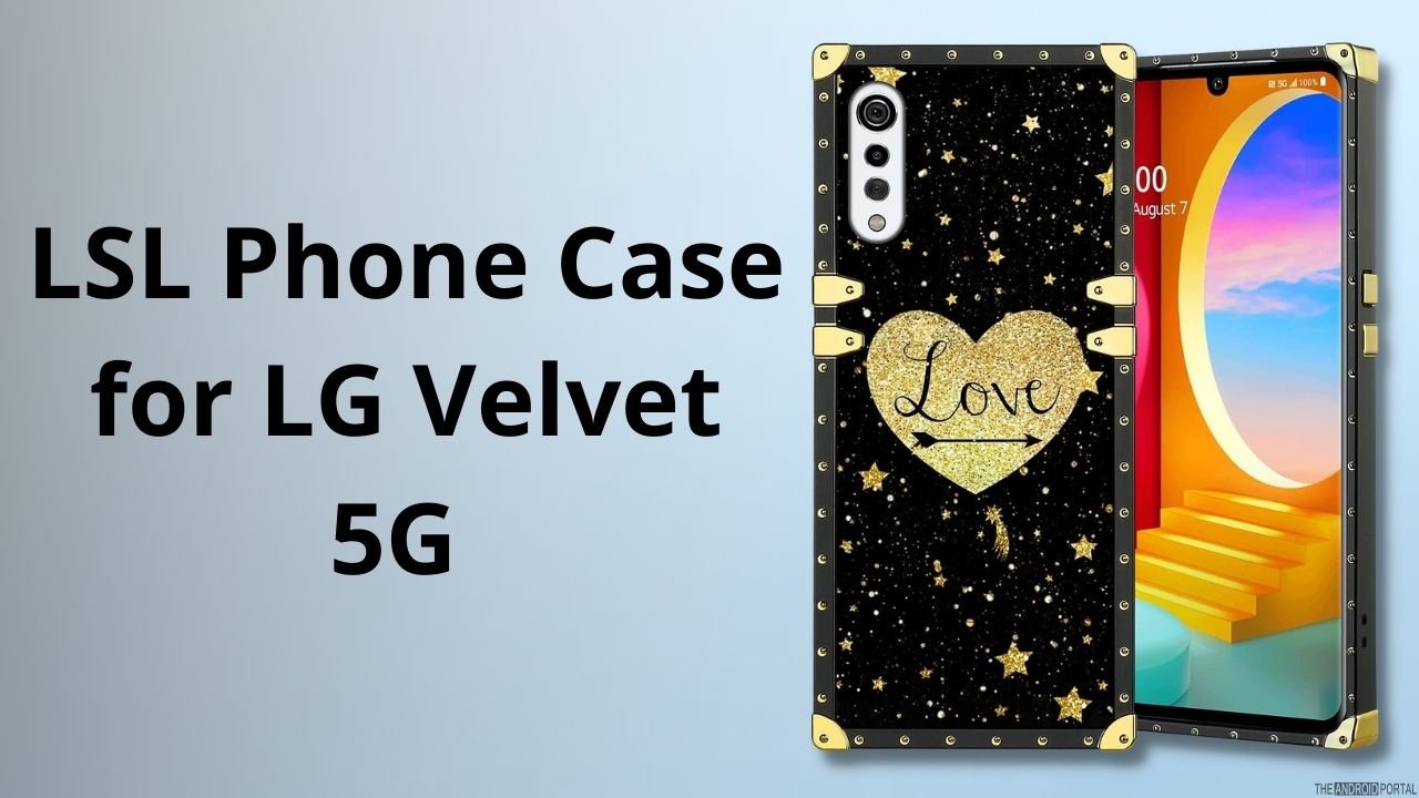 LSL Phone Case for LG Velvet 5G 