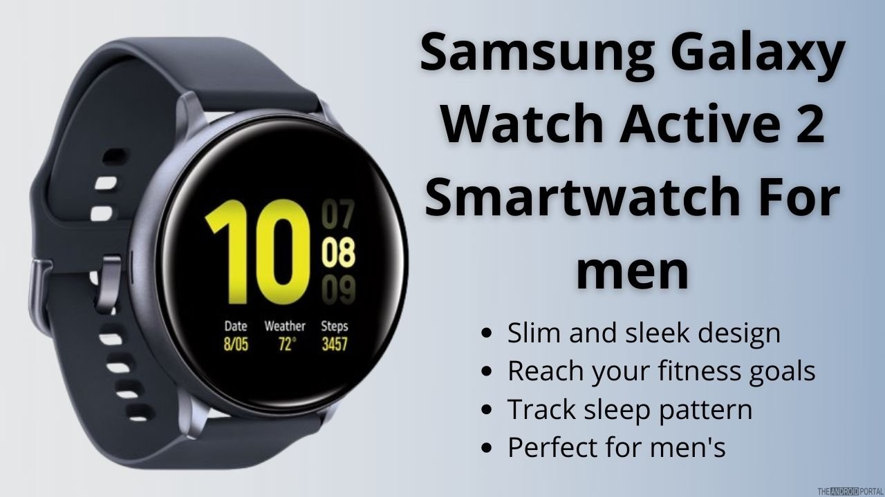 Samsung Galaxy Watch Active 2 Smartwatch For men