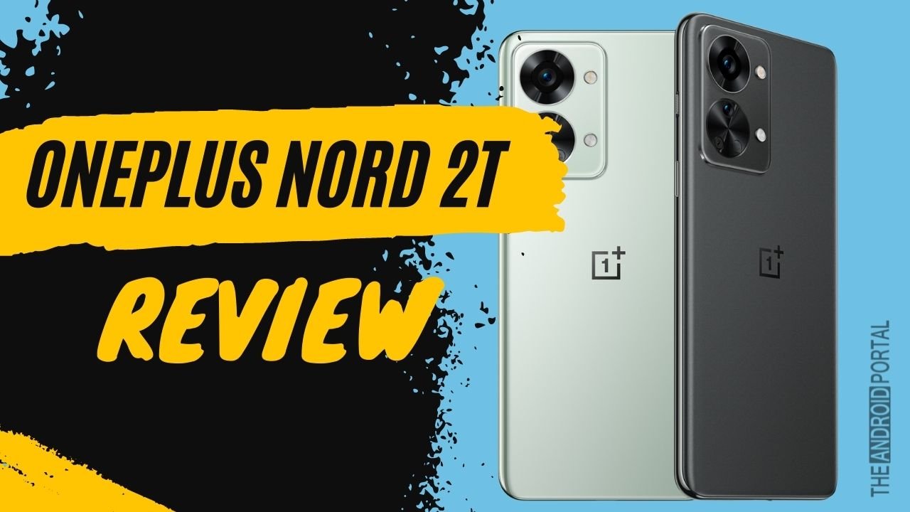 OnePlus Nord 2T Review