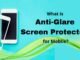 What is Anti-Glare Screen Protectors for Mobile