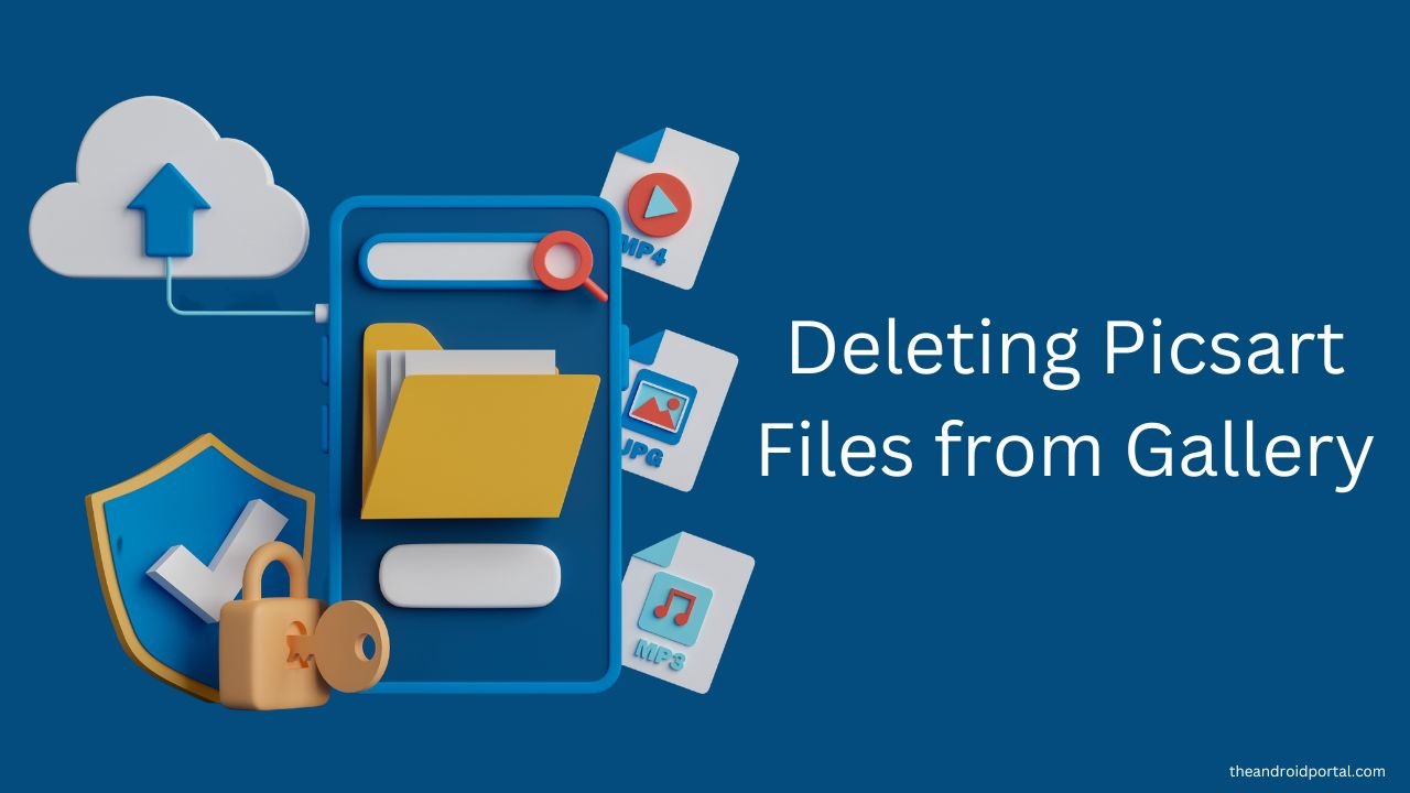 Deleting Picsart Files from Gallery